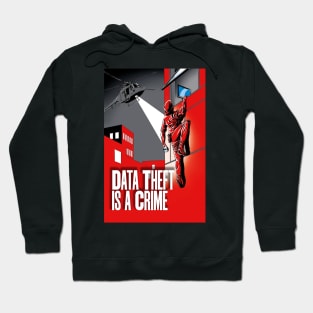 Data Theft is a Crime Hoodie